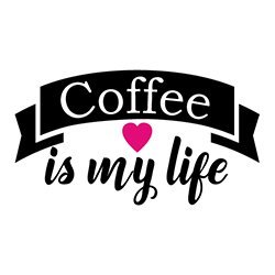 Coffee is My Life 375