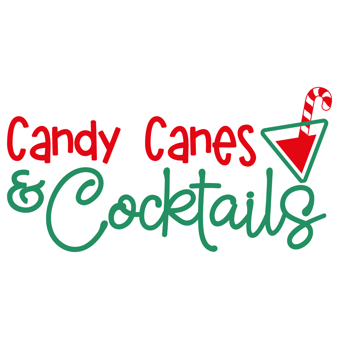 Quote Candy Canes And Cocktails Free SVG Files 1111