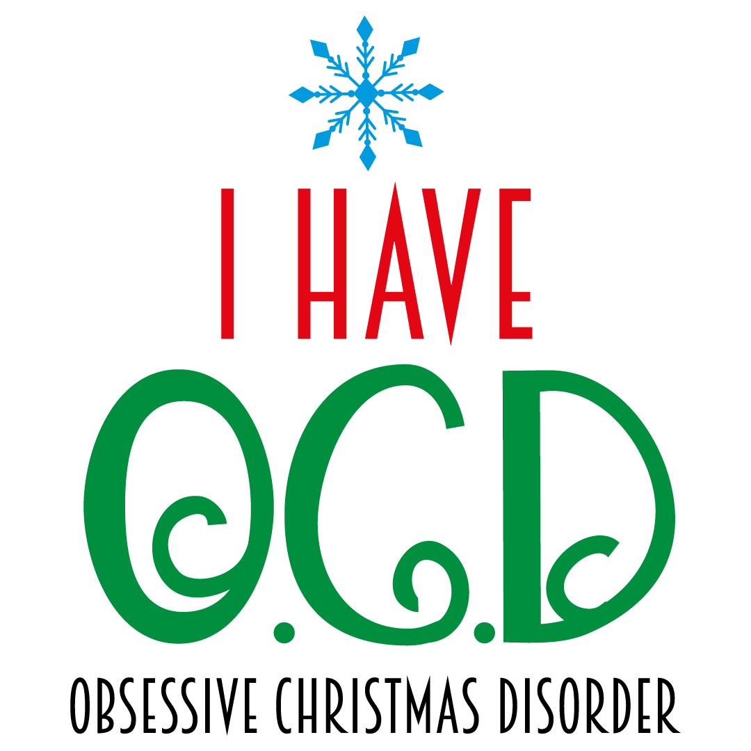 Quote I Have Obsessive Christmas Disorder Free SVG Files 1123