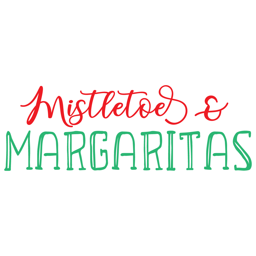 Quote Mistletoe And Margaritas Free SVG Files 1137