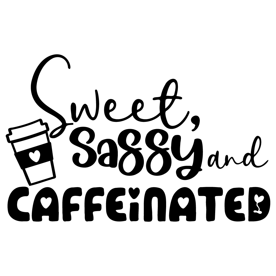 Sweet Sassy & Caffeinated Free SVG Files 1588