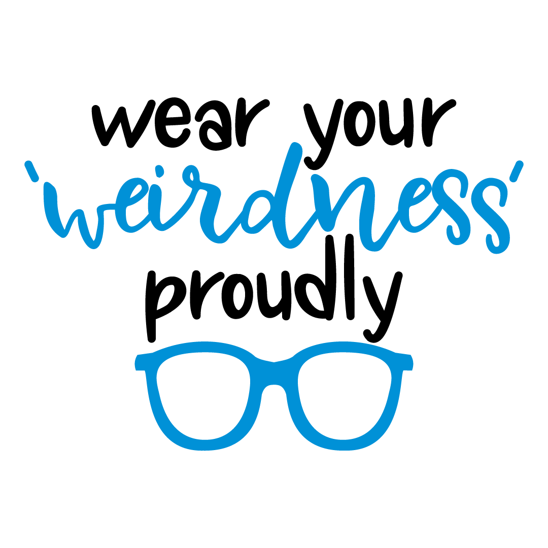 Wear Your Weirdness Quote Free SVG Files 556