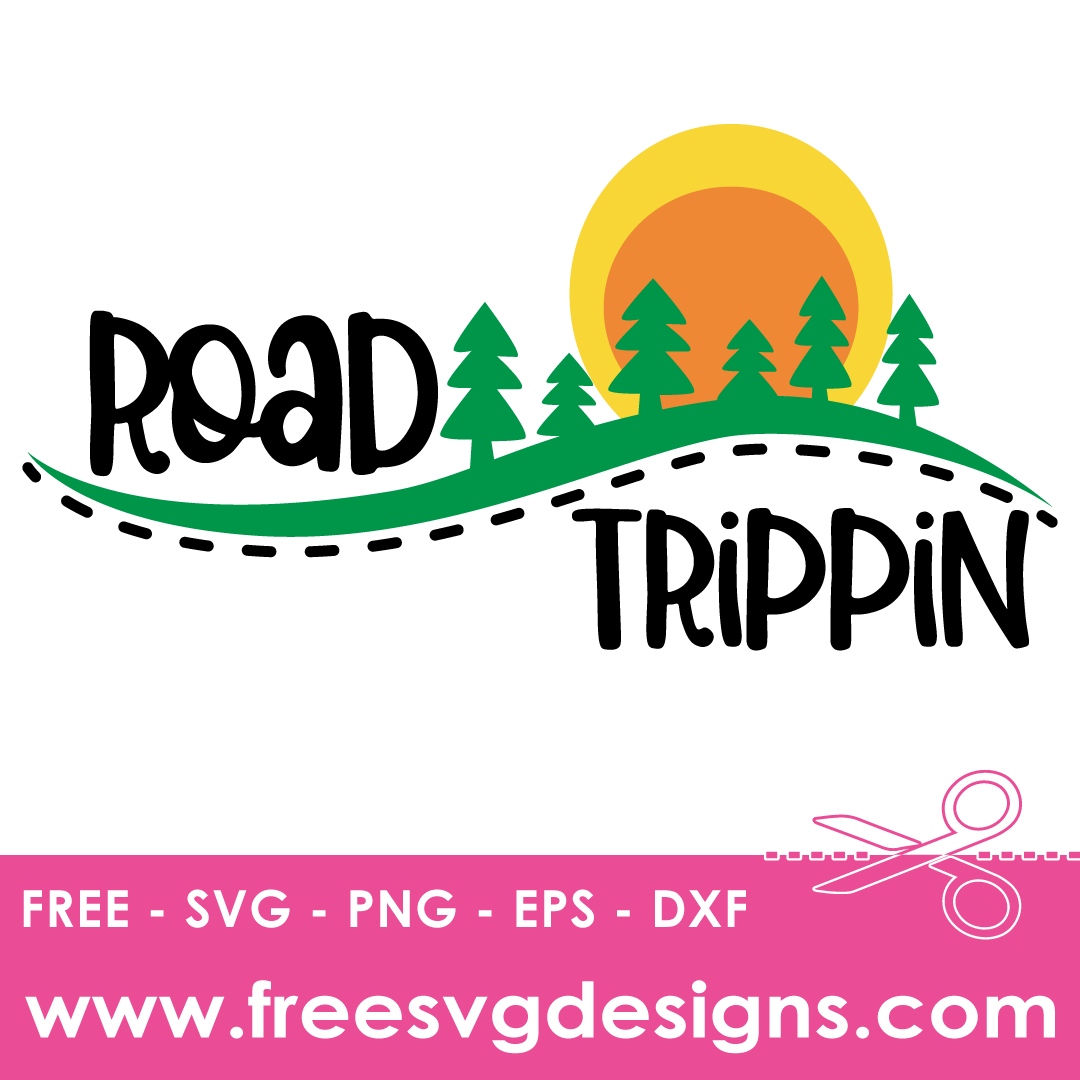 Road Trippin Quote – FREE SVG Files 2190