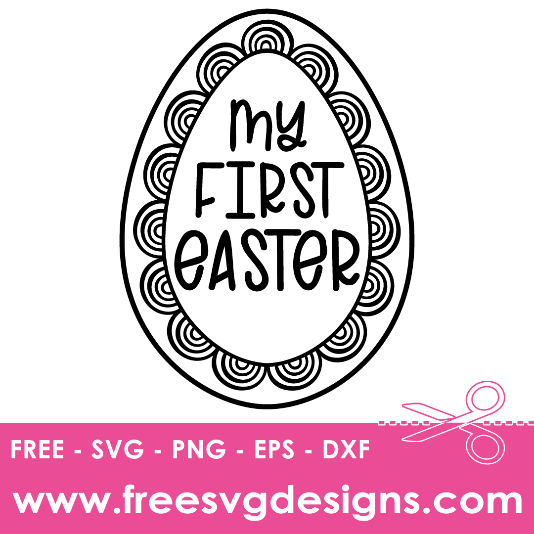 My First Easter Egg – FREE SVG Files 2088