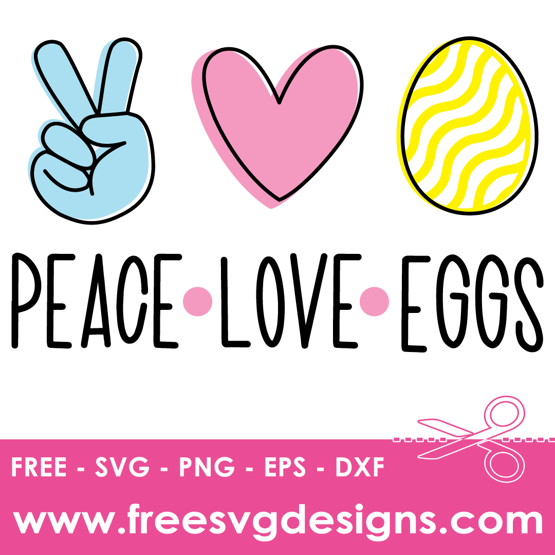 Peace Love Easter Egg – FREE SVG Files 2091