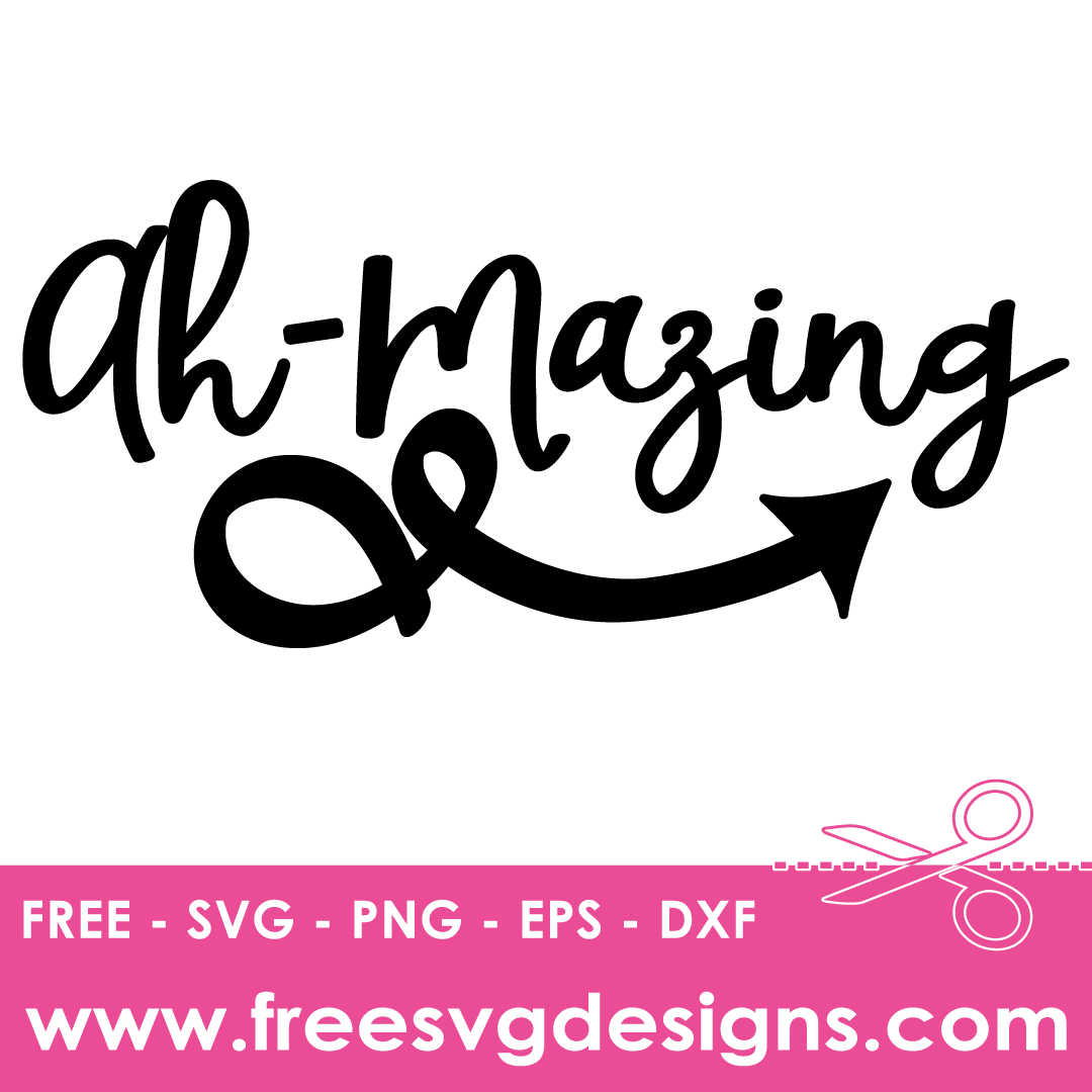Inspirational Quote Amazing – FREE SVG Files 2218