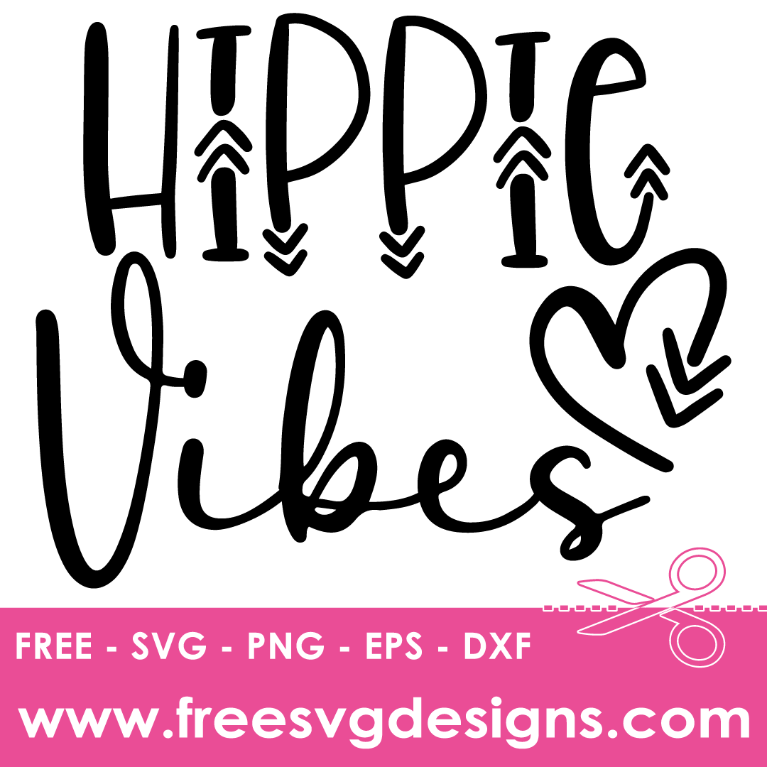 Hippie Vibes Quote Free SVG Files