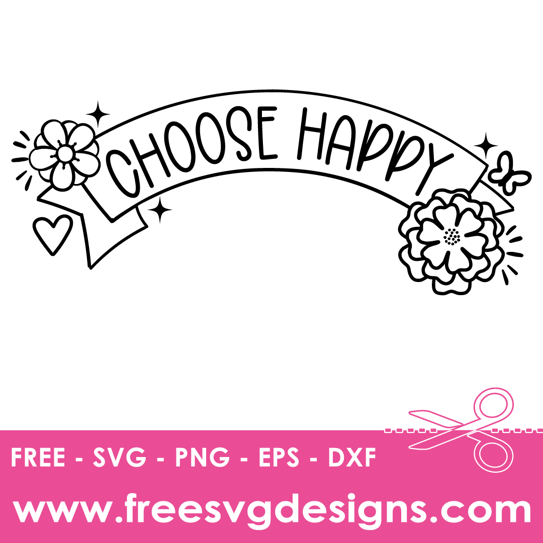 Choose Happy Quote Free SVG Files