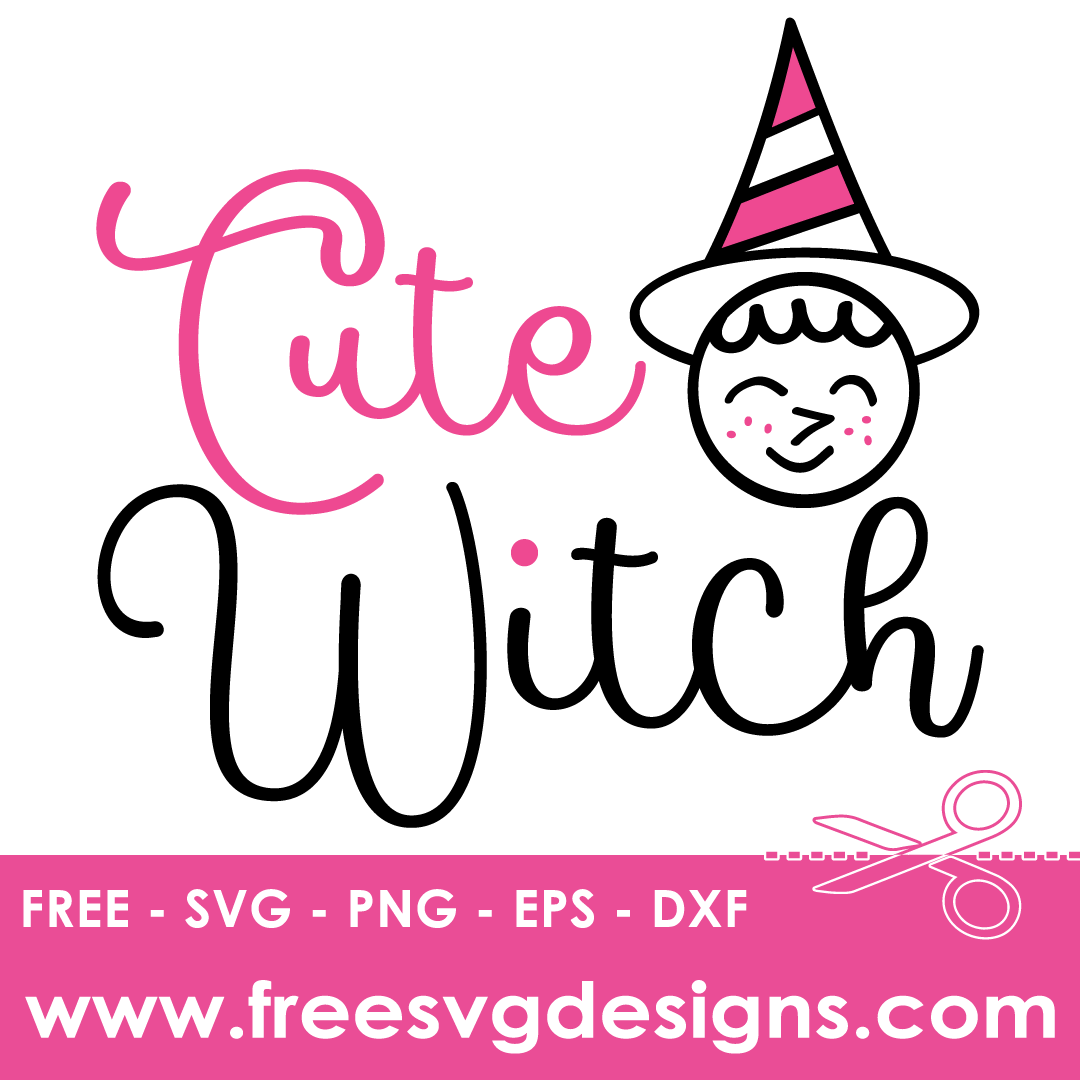 Halloween Cute Witch Quote – FREE SVG Files 1799