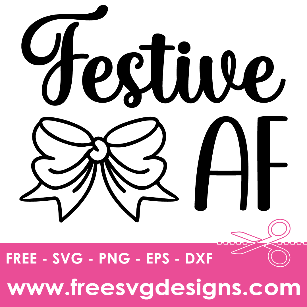 Christmas Festive AF – FREE SVG Files 1898