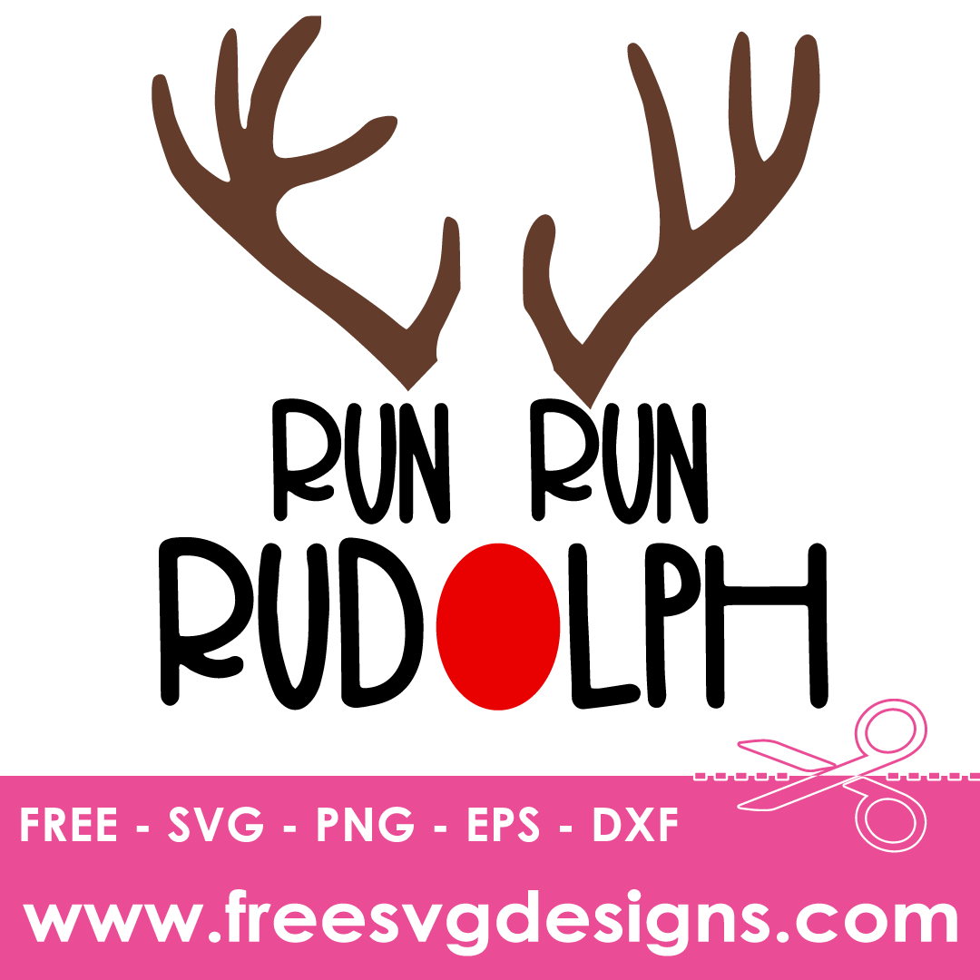Christmas Run Run Rudolph – FREE SVG Files 1916