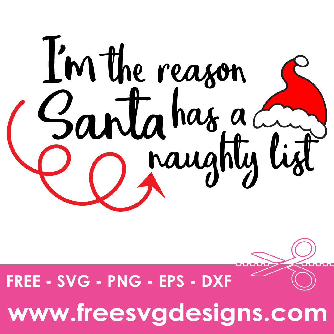 Im The Reason Santa Has A Naughty List – FREE SVG Files 1977