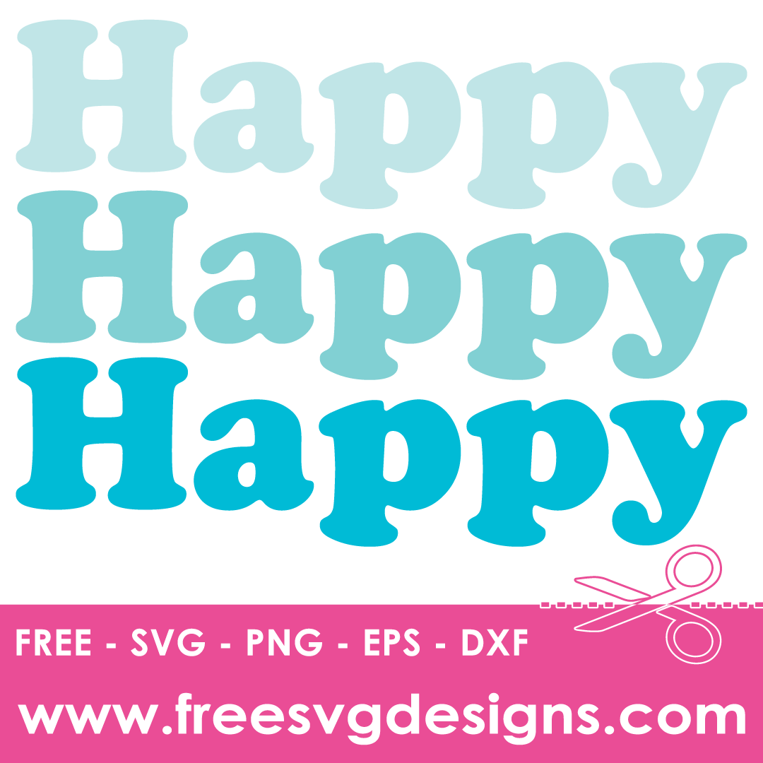 Happy Free SVG Files