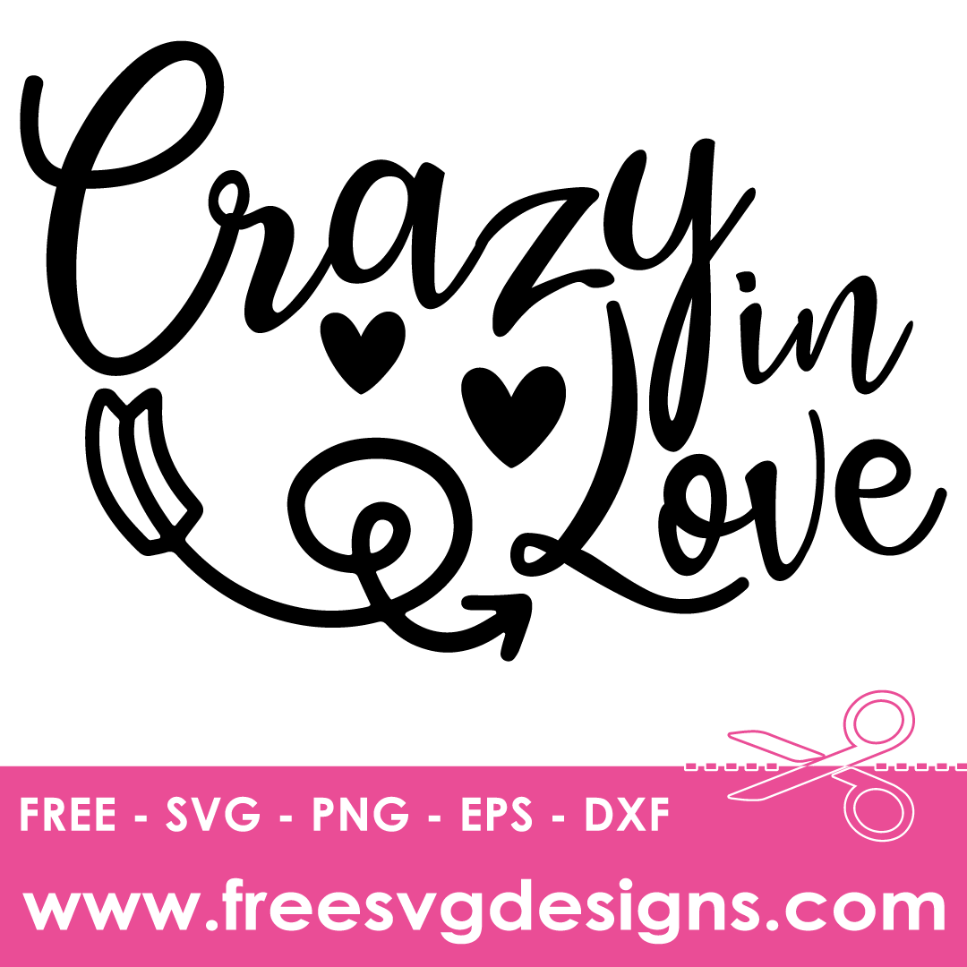 Crazy In Love Quote Free SVG Files