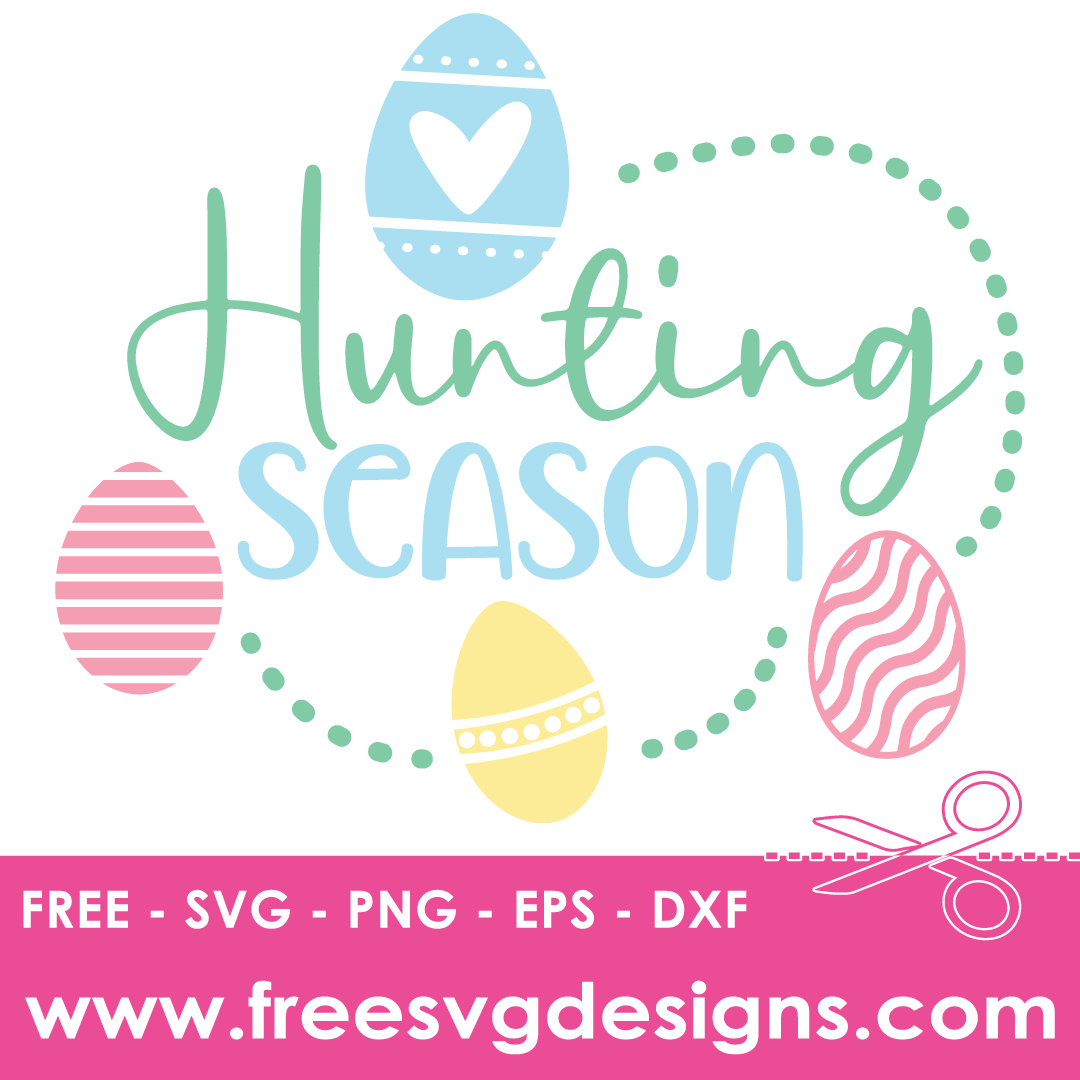 Easter Egg Hunting Season – FREE SVG Files 2516