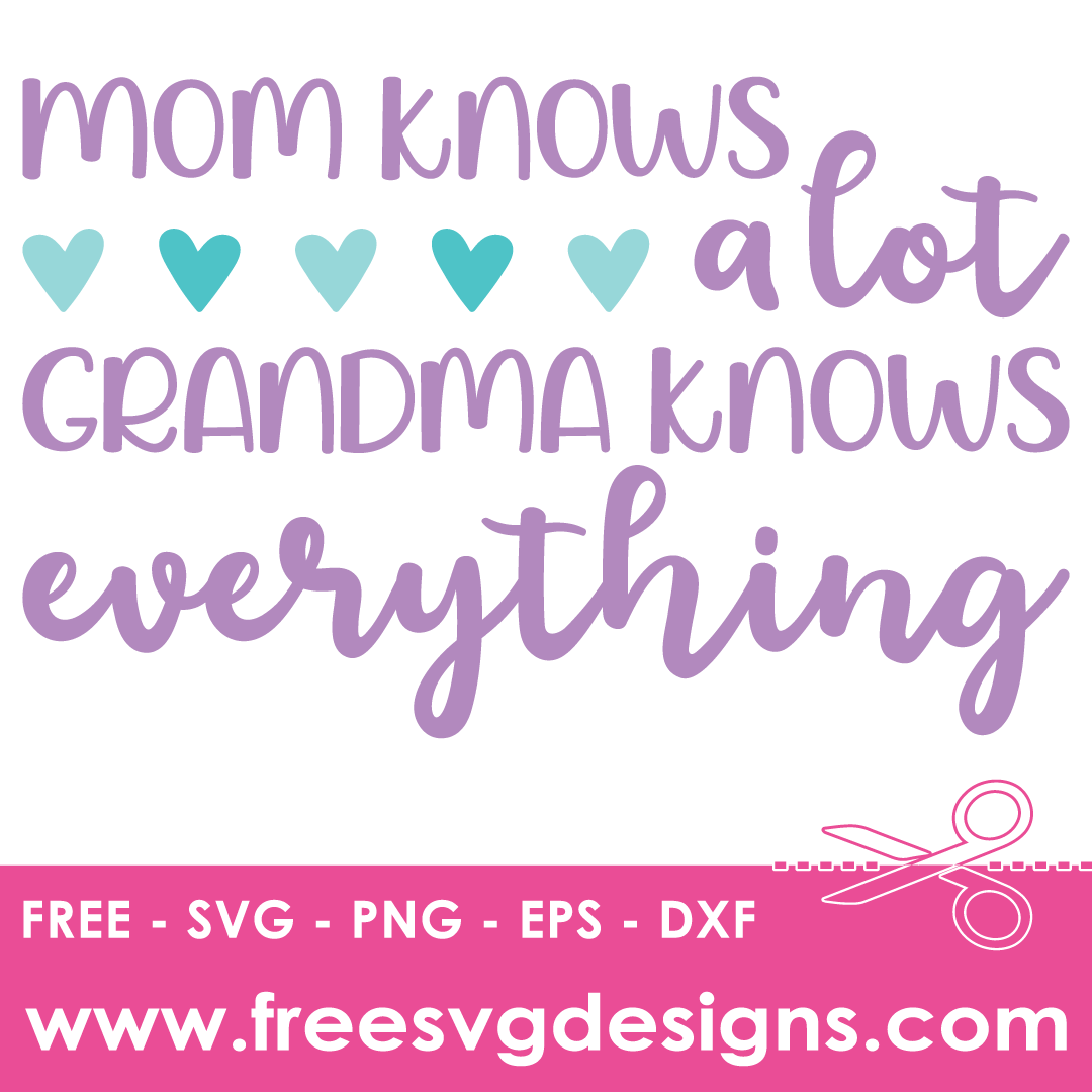 Mom Knows A Lot Free SVG Files