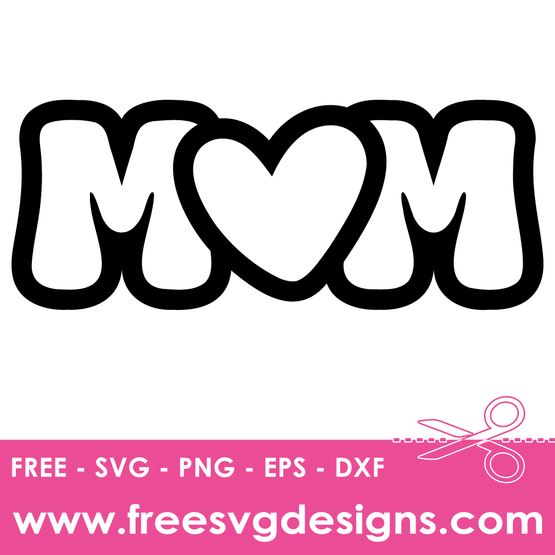 Mom Love Heart Free SVG Cut Files 2731