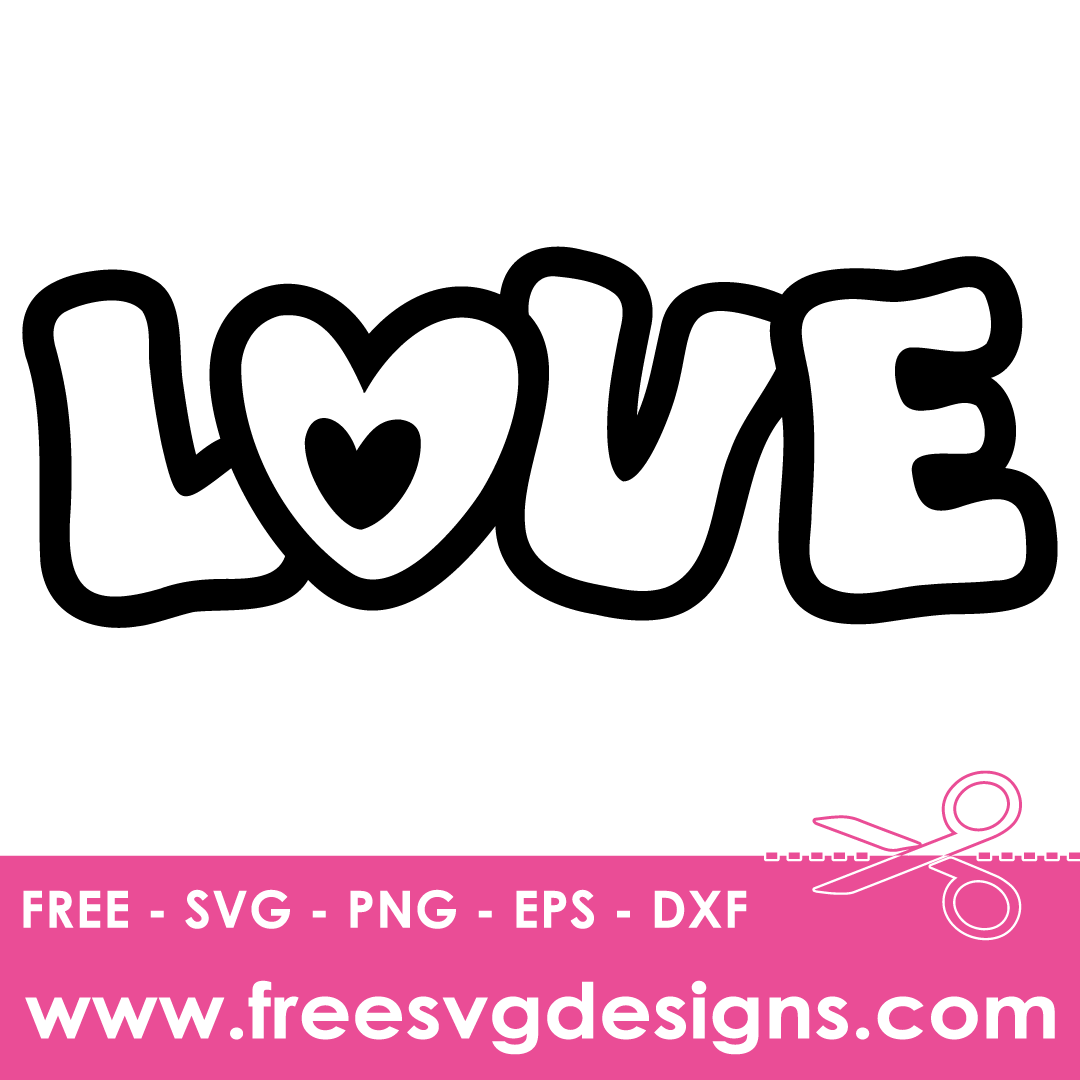 Love Quote Free SVG Cut Files 2768