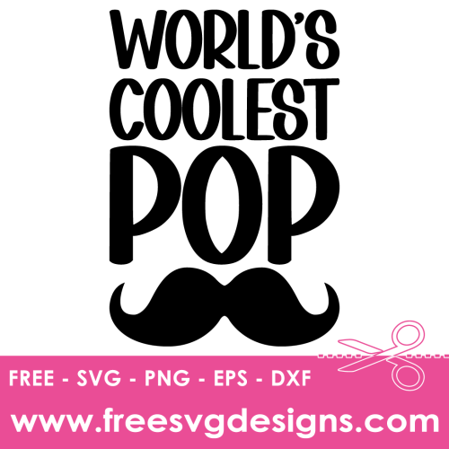Worlds Coolest Pop Free SVG Cut Files