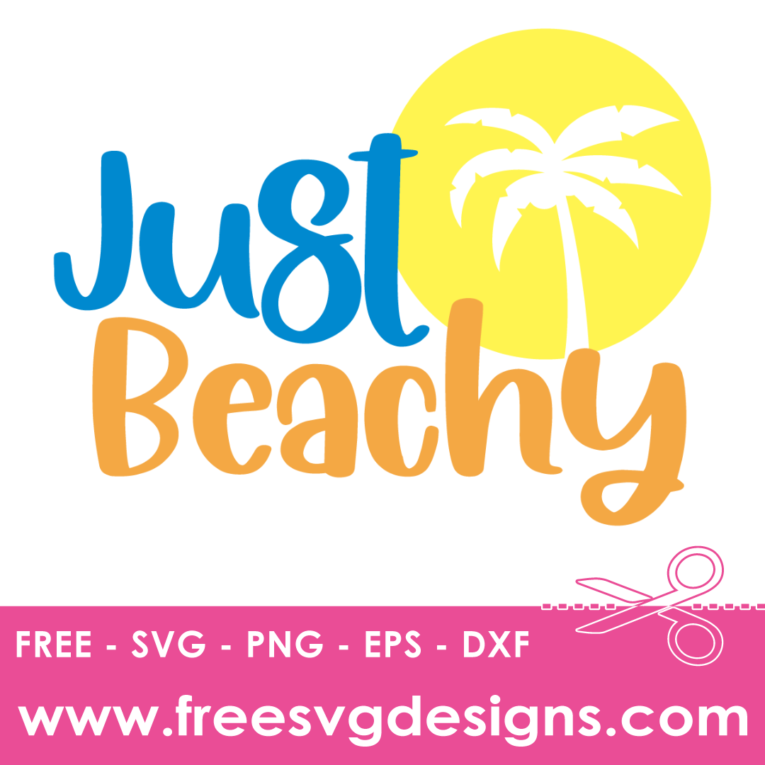 Summer Just Beachy Free SVG Files 1706