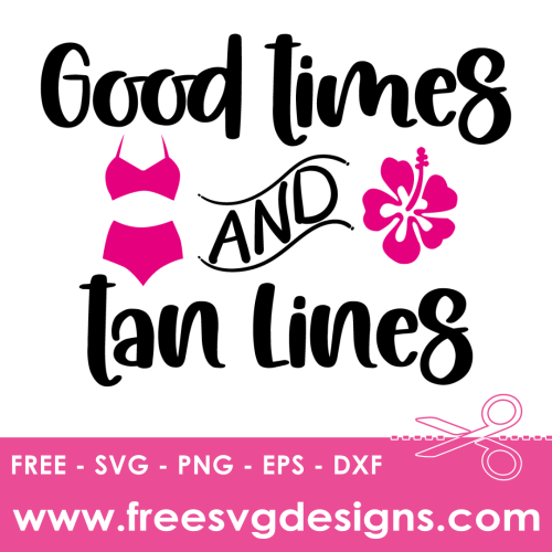 Free Summer SVG - Good times and tan lines design