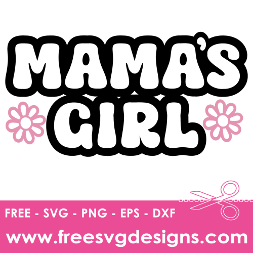 Mamas Girl Free SVG Cut Files