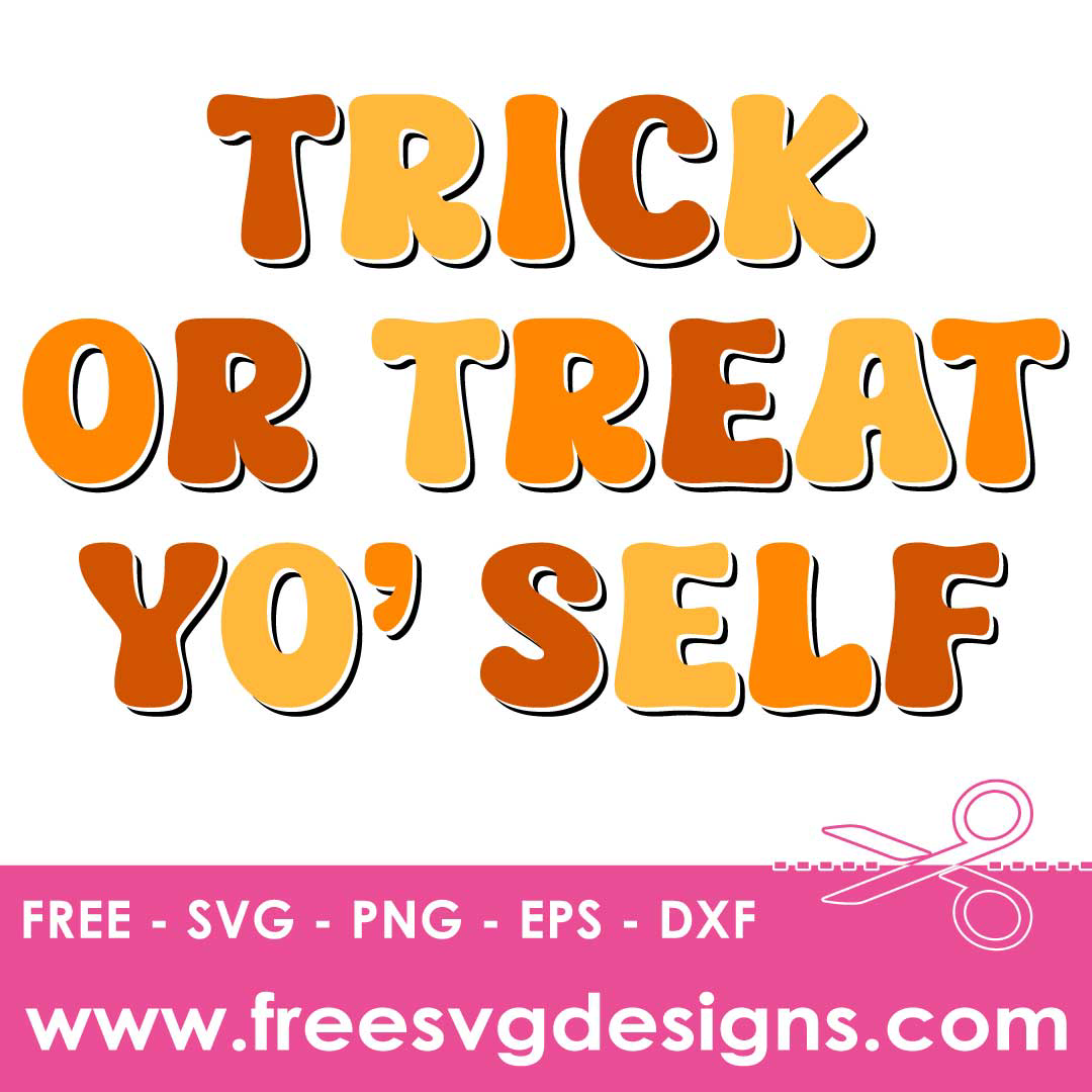 Halloween Quote Trick Or Treat Free SVG Cut Files 2837