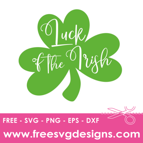 St Patricks Day SVG -Luck of the Irish design, FREE SVG Download