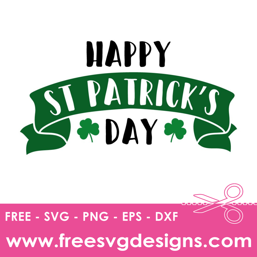 Happy St Patricks Day SVG Free SVG Downloads