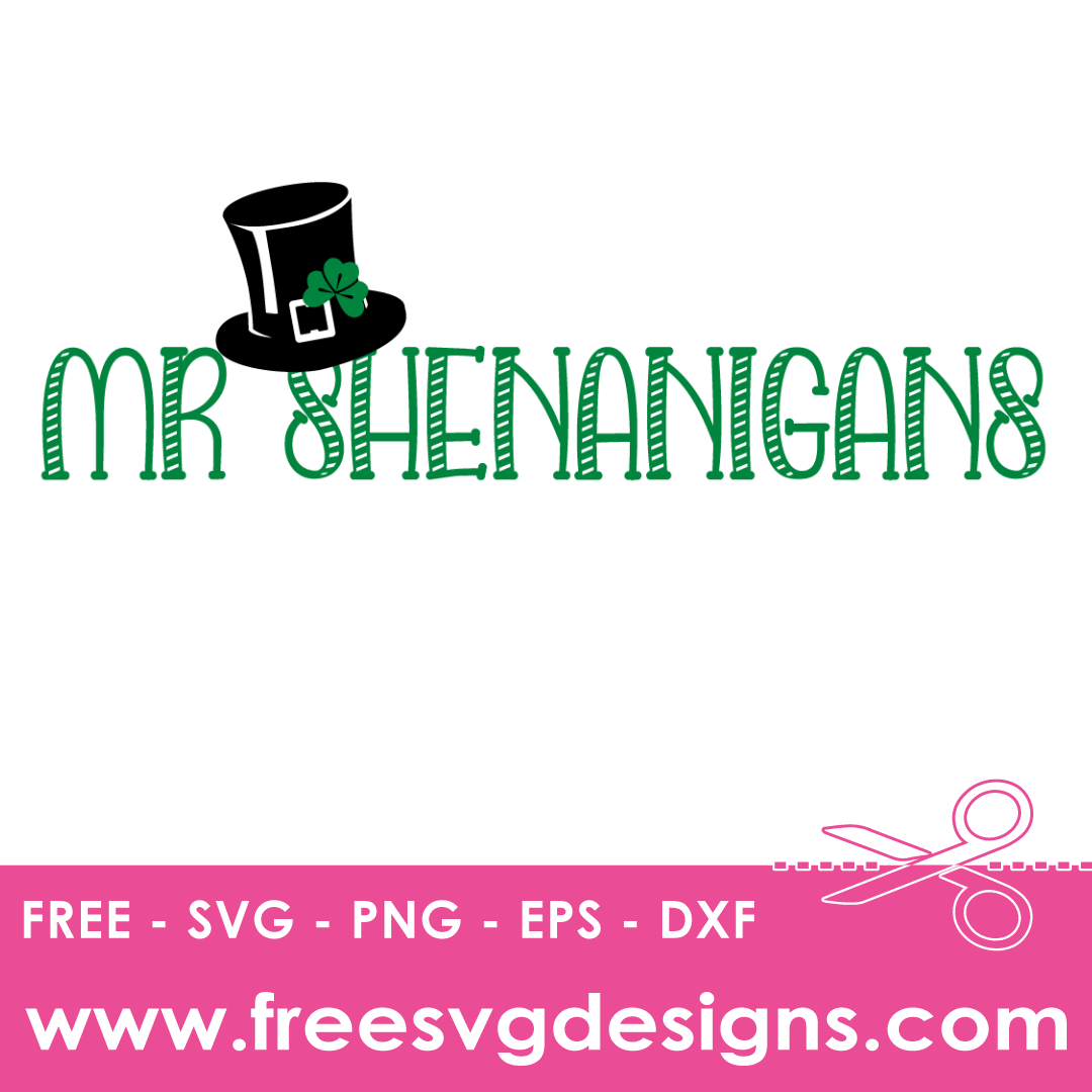 Quote St Patricks Mr Shenanigans Free SVG Files 1232