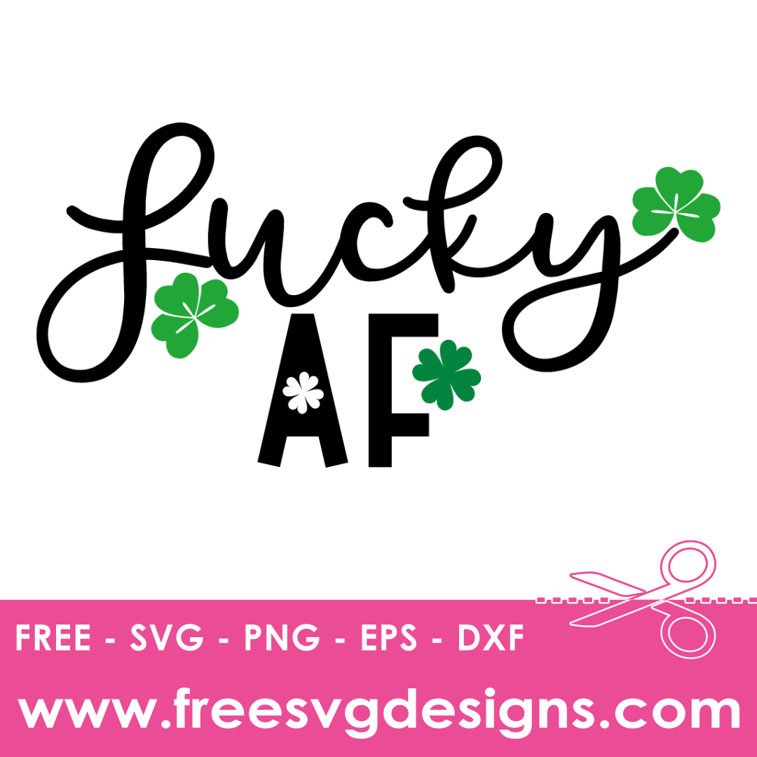 Lucky AF Free SVG Files 1551