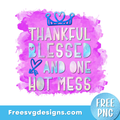 Thankful Blessed Quote PNG Sublimation Design