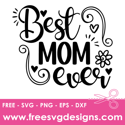 Best Mom Ever SVG Free SVG Download