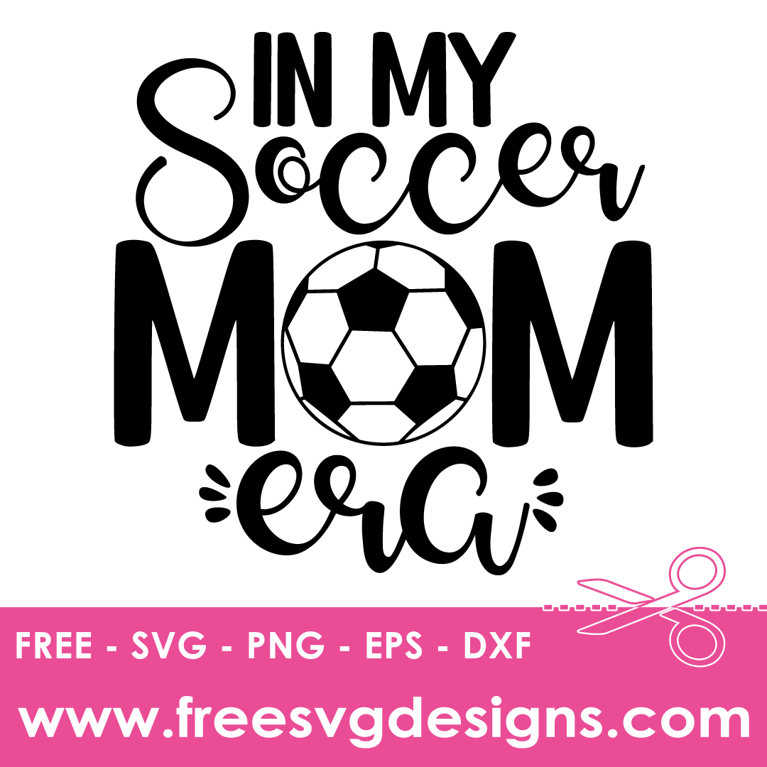Soccer Mom SVG Free SVG Download 3228