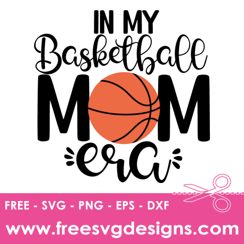Basketball Mom SVG Free SVG Download