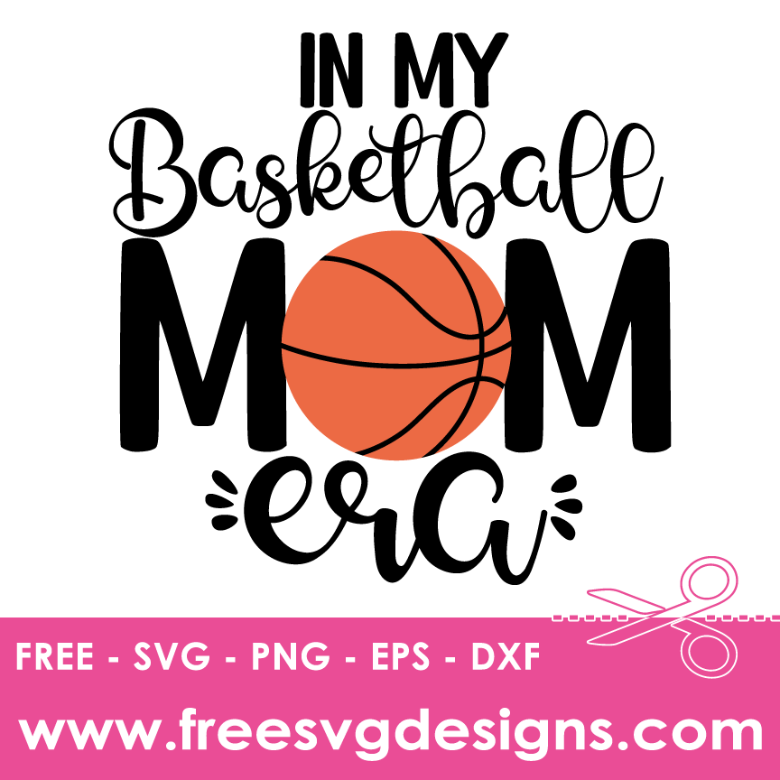 Basketball Mom SVG Free SVG Download 3230