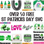 Over 50 FREE St Patricks DAY SVG DESIGNS TO USE WITH YOUR CRICUT