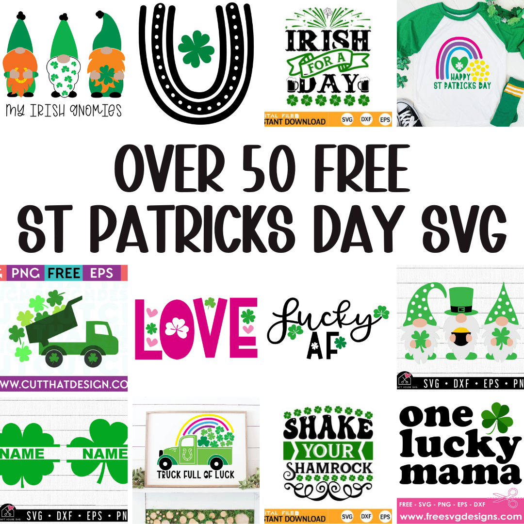 Over 50 FREE St Patricks DAY SVG DESIGNS TO USE WITH YOUR CRICUT