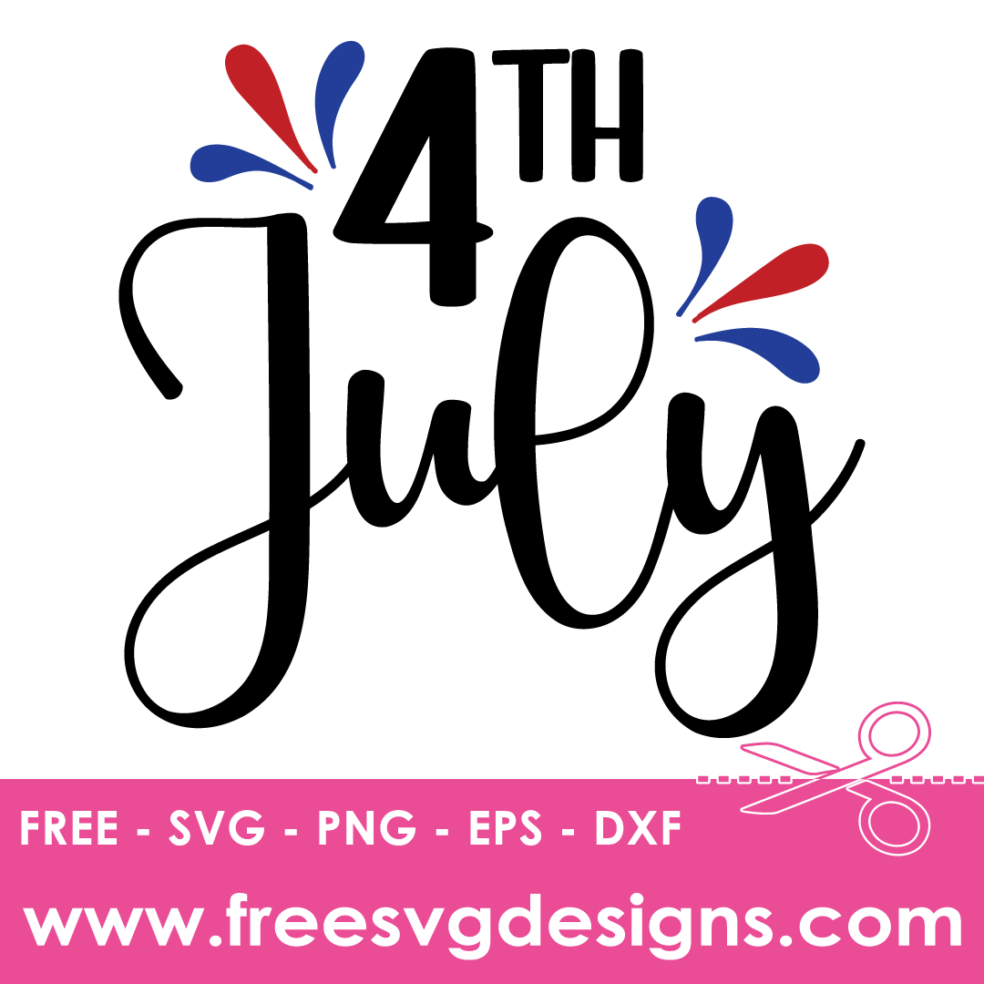 Fourth of July SVG – Free SVG Downloads 3241