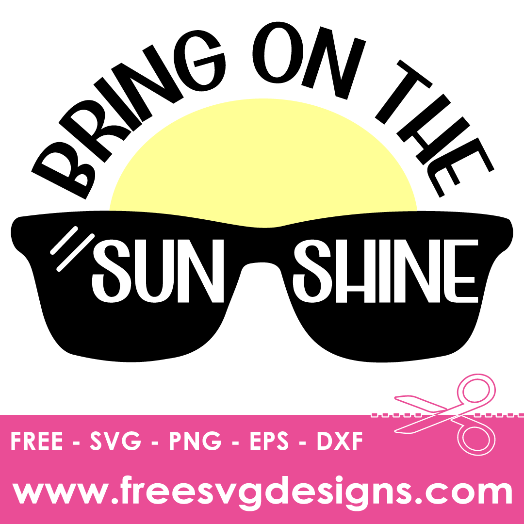 Bring on the SUnshine SVG | Free SVG Download | Free SVg File 3269