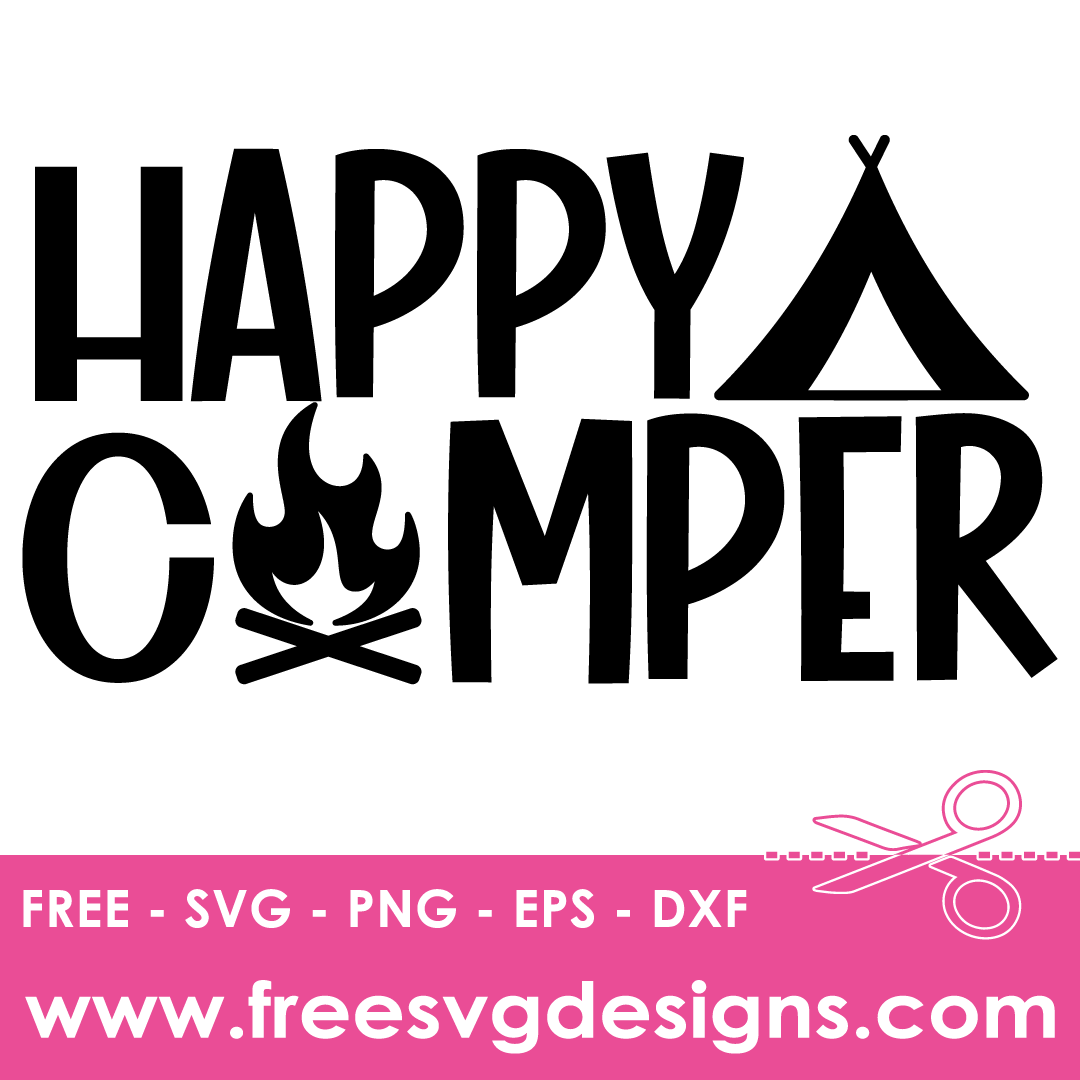Happy Camper SVG | Free SVG Download | Free SVG File 3287