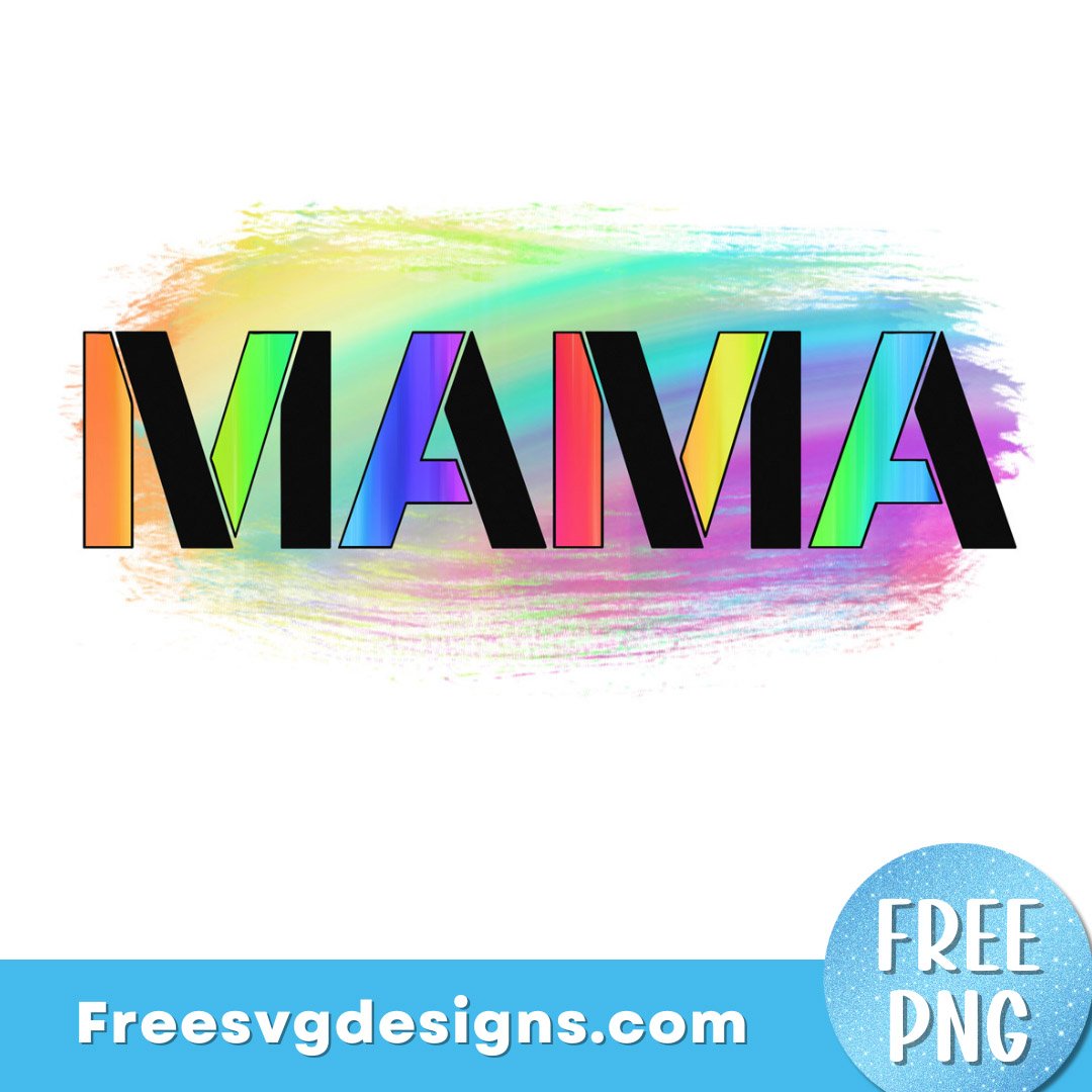 Mama PNG Free Sublimation Design | Free PNG Download 3312