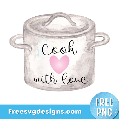 Cook with Love PNG Free Sublimation Design