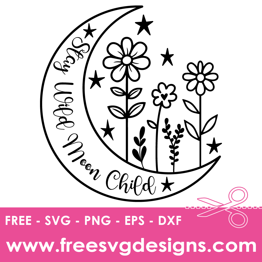 Stay Wild SVG | Free SVG Download | Free SVG File 3365