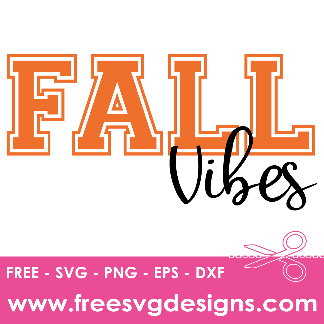 ‘Fall Vibes’ Fall SVG | Free SVG File | Free SVG Download 3414